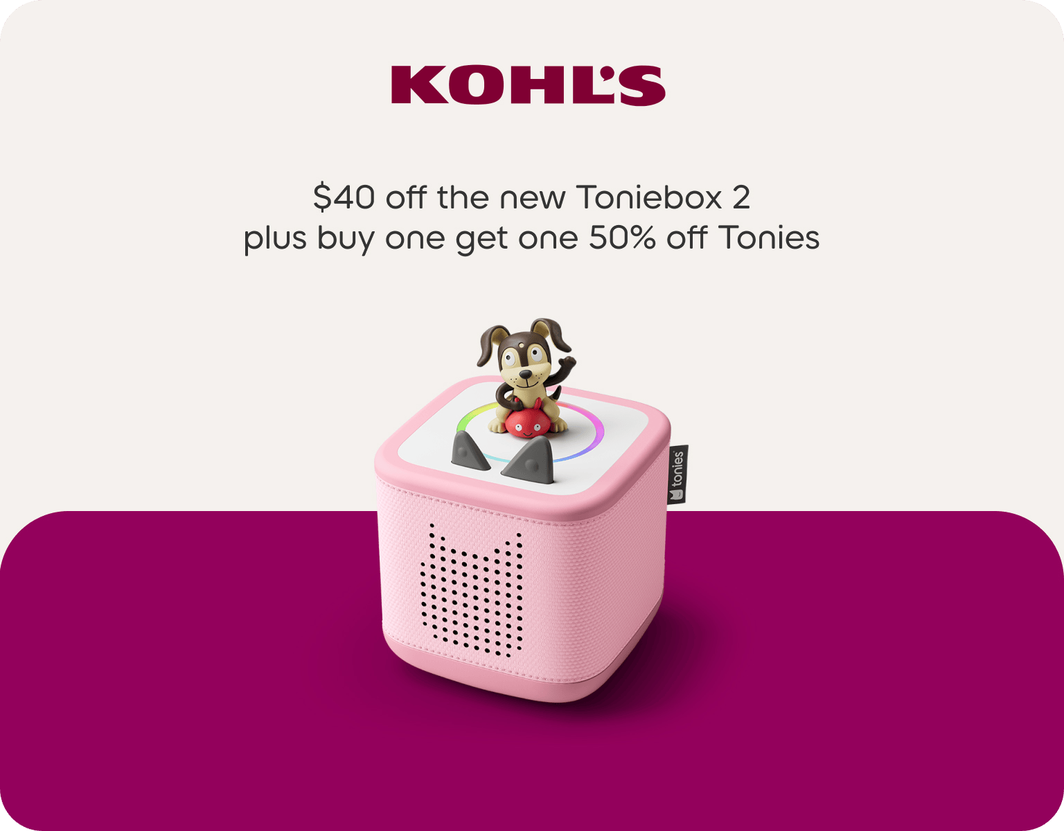 Kohl's logo with a pink Toniebox 2 and Playtime Puppy Tonie